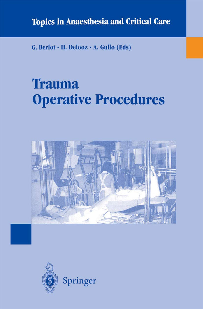 Trauma Operative Procedures (Topics in Anaesthesia and Critical Care)