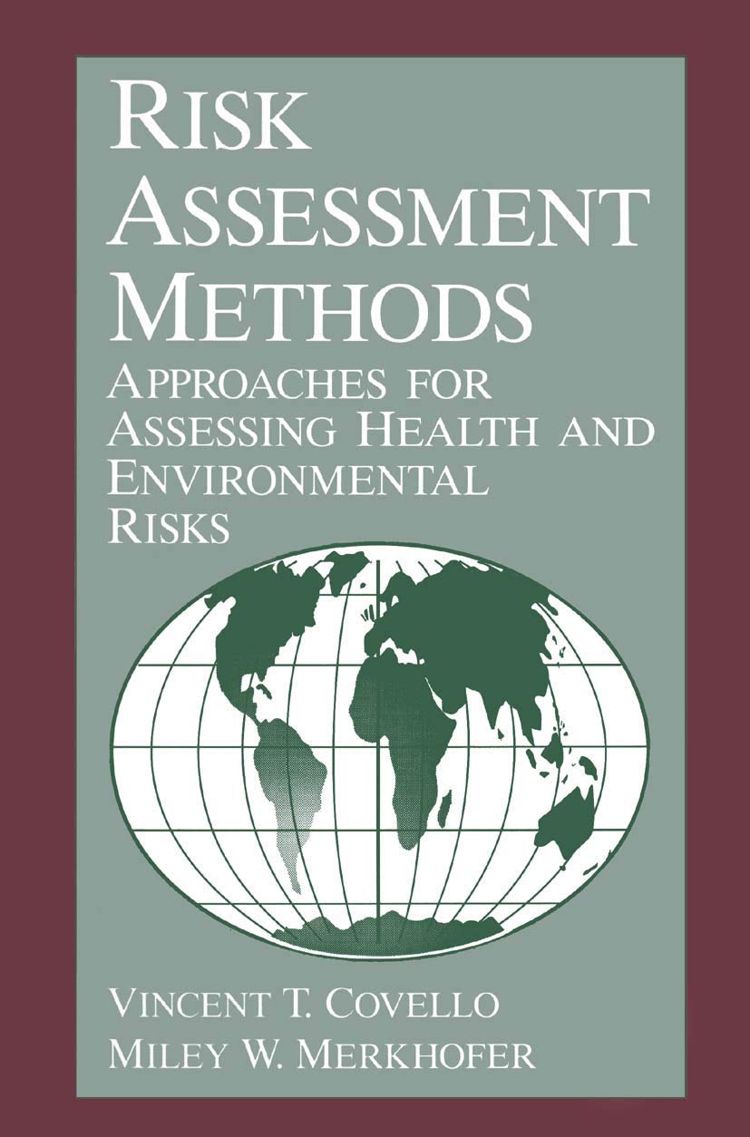 Risk Assessment Methods: Approaches for Assessing Health and Environmental Risks