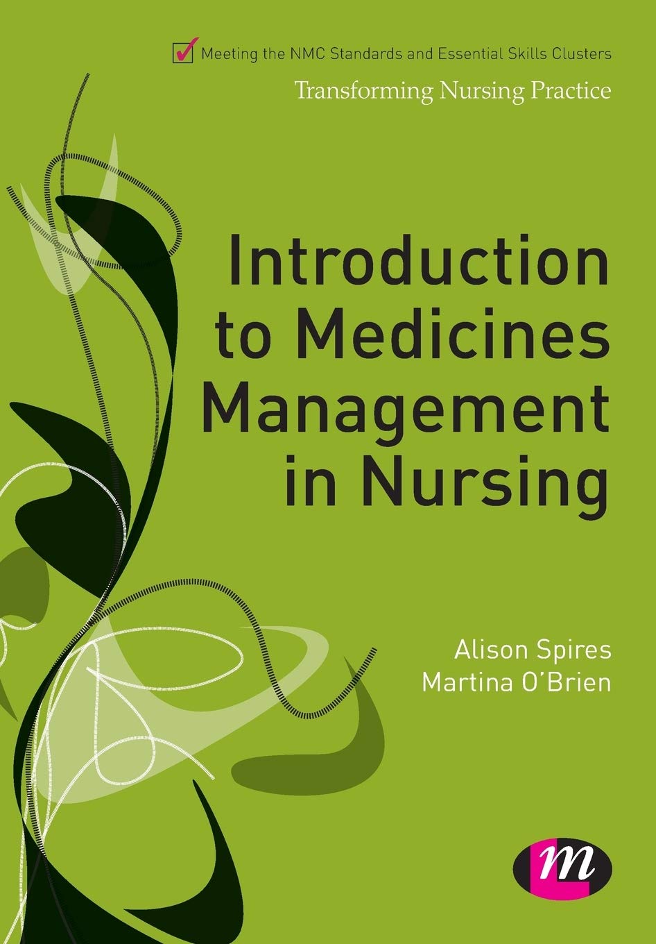 Introduction to Medicines Management in Nursing (Transforming Nursing Practice Series): First Edition
