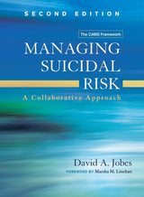 Managing Suicidal Risk: A Collaborative Approach