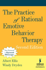 The Practice of Rational Emotive Behavior Therapy: 2nd Edition
