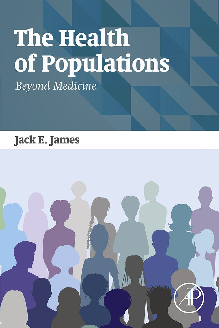 The Health of Populations: Beyond Medicine: 1st Edition, Kindle Edition