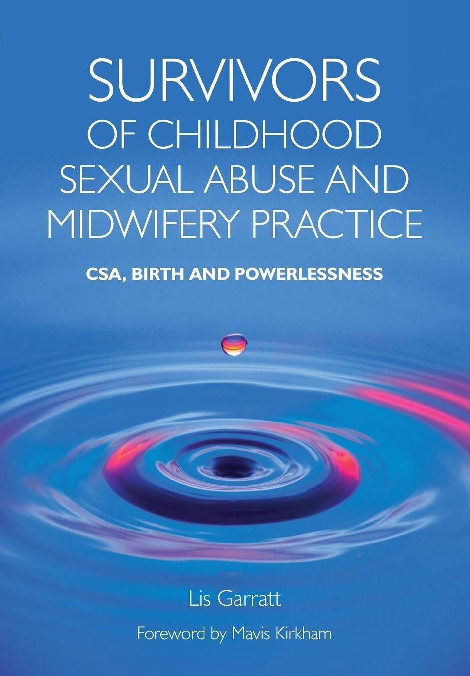 Survivors of Childhood Sexual Abuse and Midwifery Practice: 1st Edition
