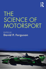 The Science of Motorsport: 1st Edition