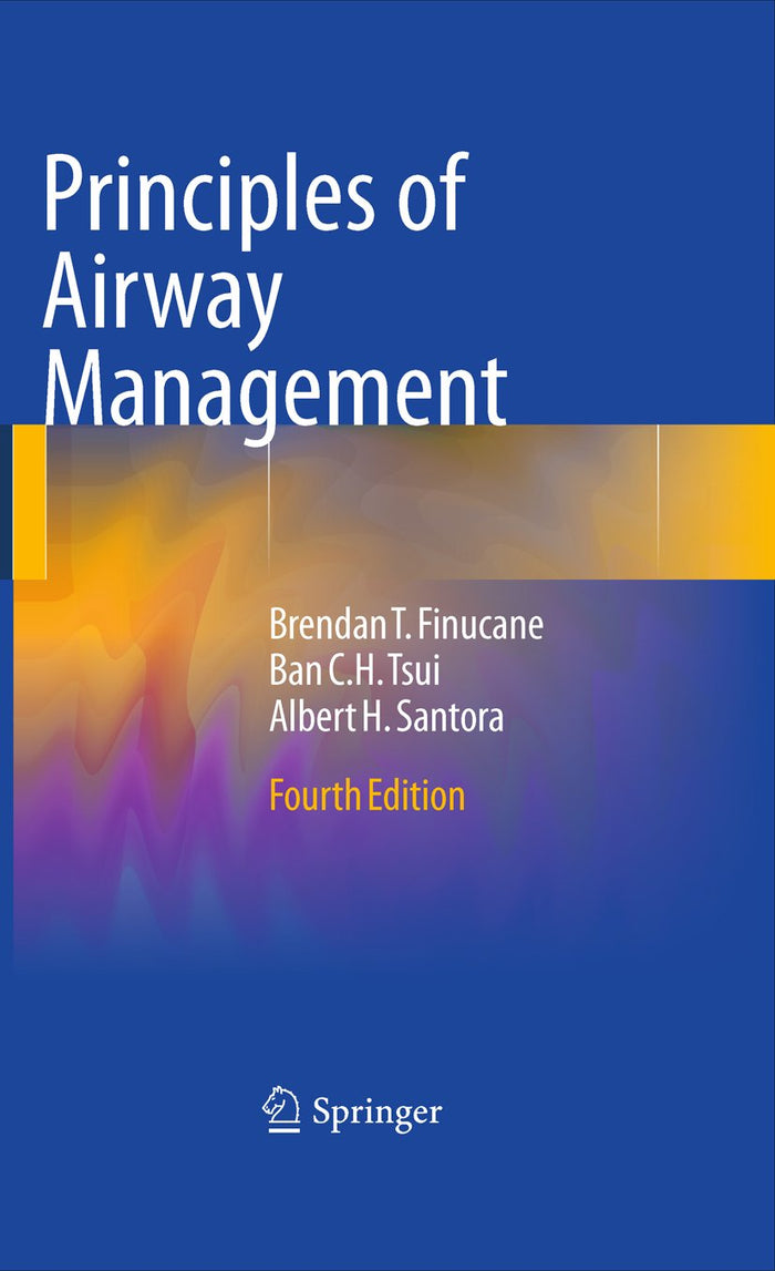 Principles of Airway Management: 4th Edition
