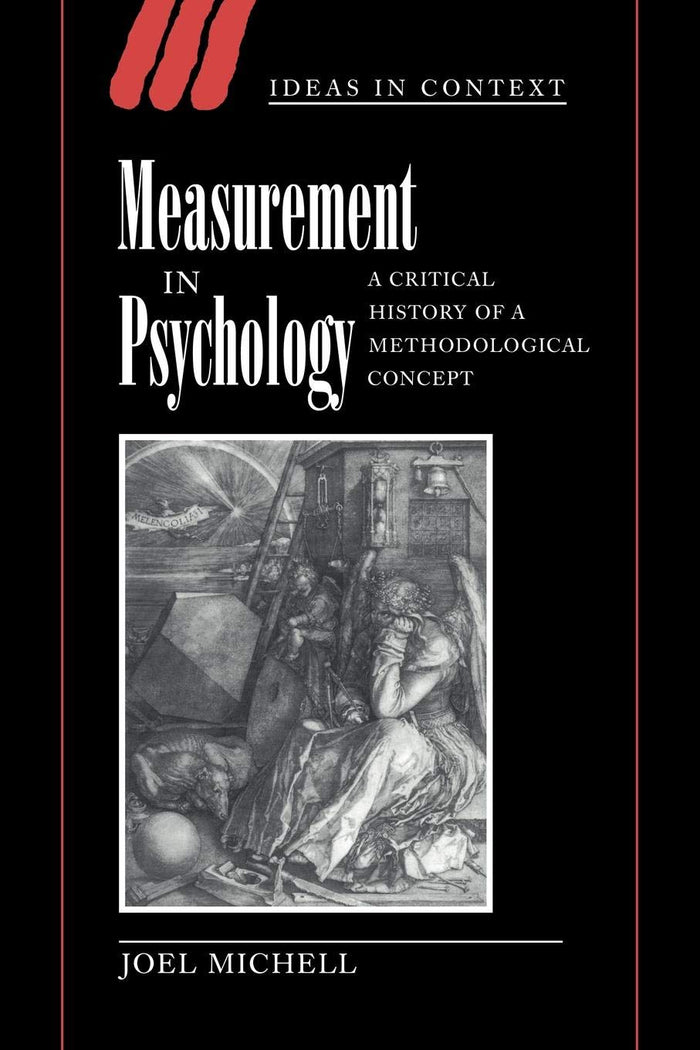 Measurement in Psychology (Ideas in Context, Series Number 53) (Volume 0)