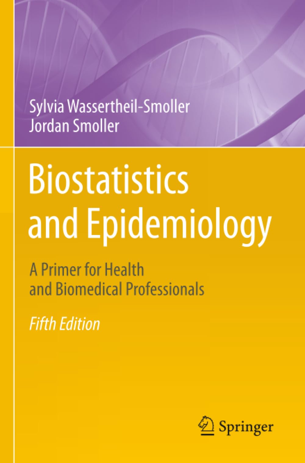 Biostatistics and Epidemiology: A Primer for Health and Biomedical Professionals