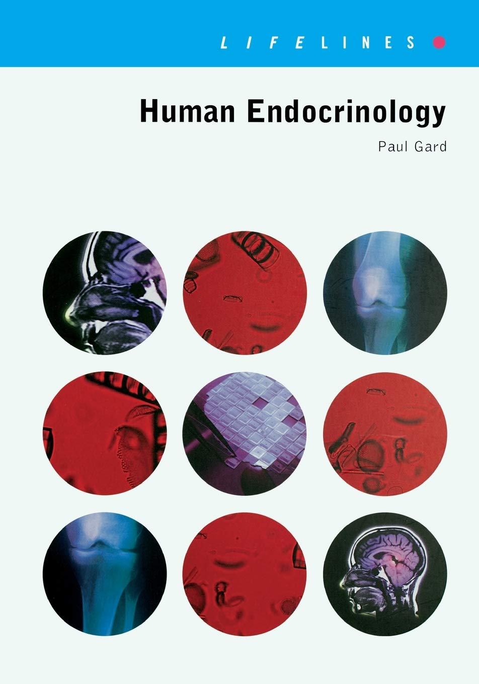 Human Endocrinology (Lifelines Series) (Volume 0): 1st Edition