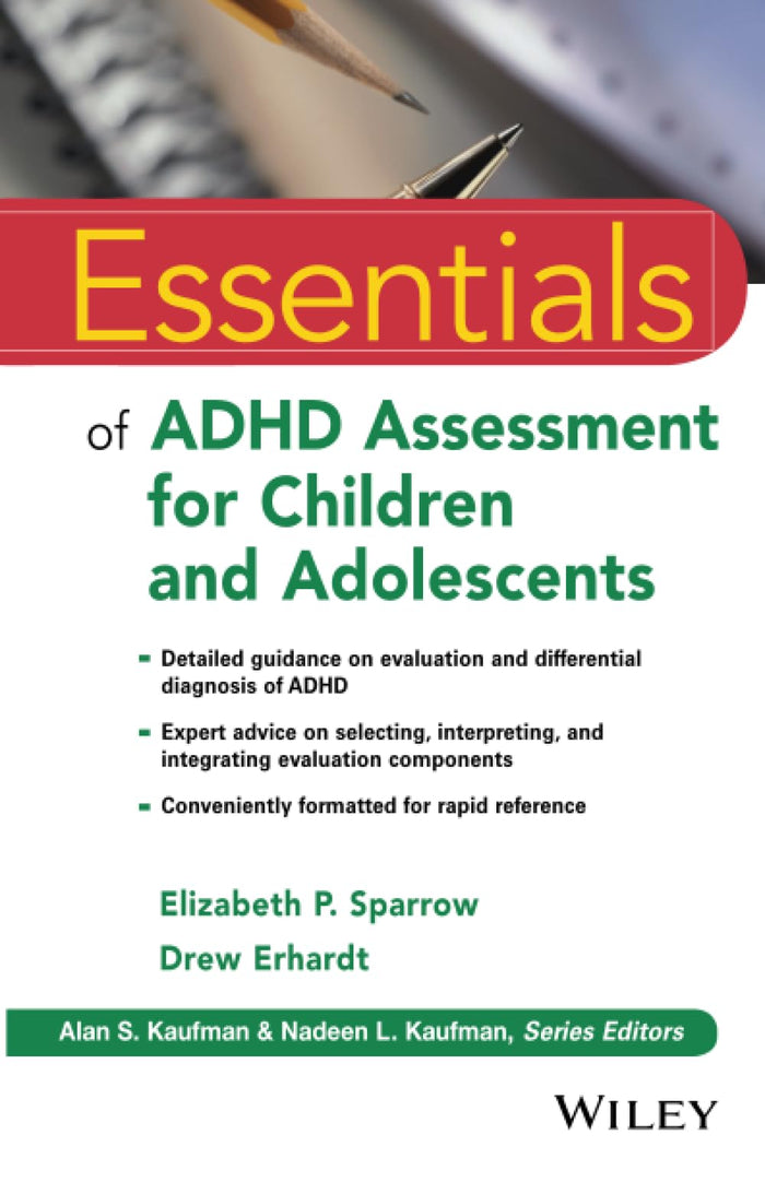 Essentials of ADHD Assessment for Children and Adolescents (Essentials of Psychological Assessment): 1st Edition