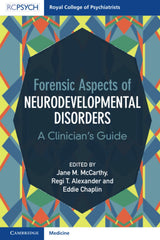 Forensic Aspects of Neurodevelopmental Disorders: 1st Edition