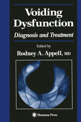 Voiding Dysfunction: Diagnosis and Treatment (Current Clinical Urology)