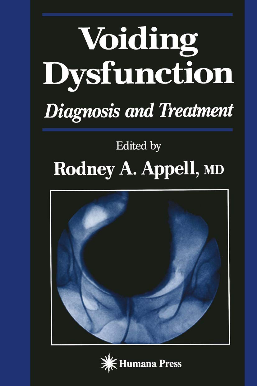 Voiding Dysfunction: Diagnosis and Treatment (Current Clinical Urology)