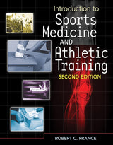 Introduction to Sports Medicine and Athletic Training: 2nd Edition