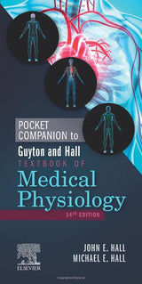 Pocket Companion to Guyton and Hall Textbook of Medical Physiology (Guyton Physiology): 14th Edition