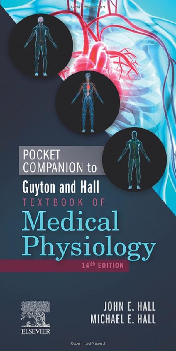 Pocket Companion to Guyton and Hall Textbook of Medical Physiology (Guyton Physiology): 14th Edition