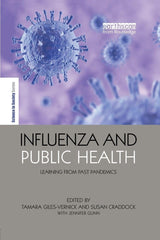 Influenza and Public Health (The Earthscan Science in Society Series): 1st Edition