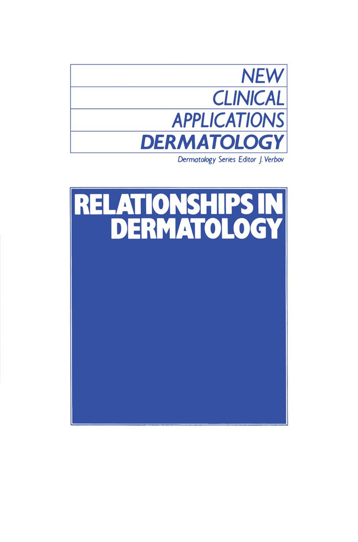 Relationships in Dermatology: The Skin and Mouth, Eye, Sarcoidosis, Porphyria (New Clinical Applications: Dermatology Book 8)
