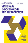 McDonald's Veterinary Endocrinology and Reproduction: 5th Edition