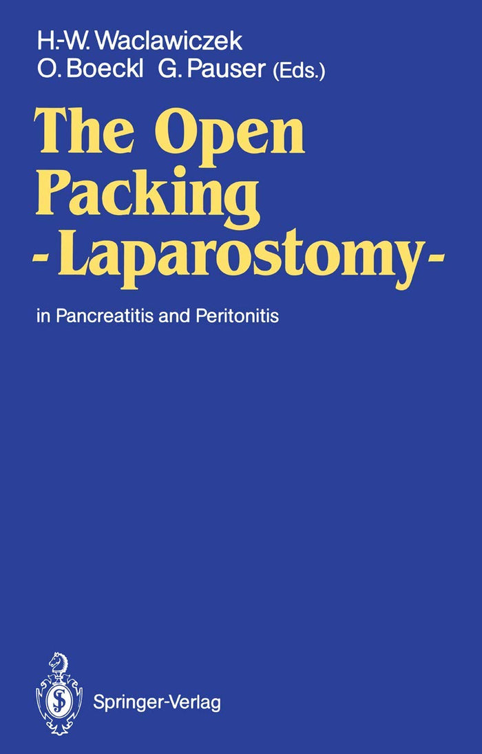 The Open Packing ― Laparostomy ―: In Pancreatitis and Peritonitis