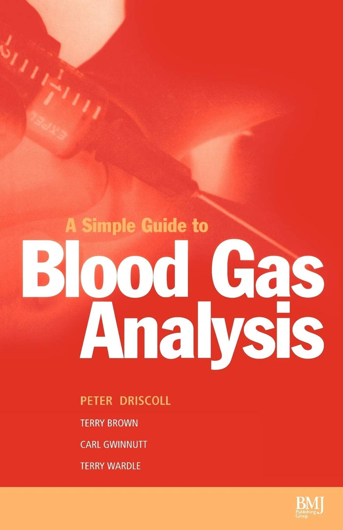 Simple Guide to Blood Gas Analysis: 1st Edition