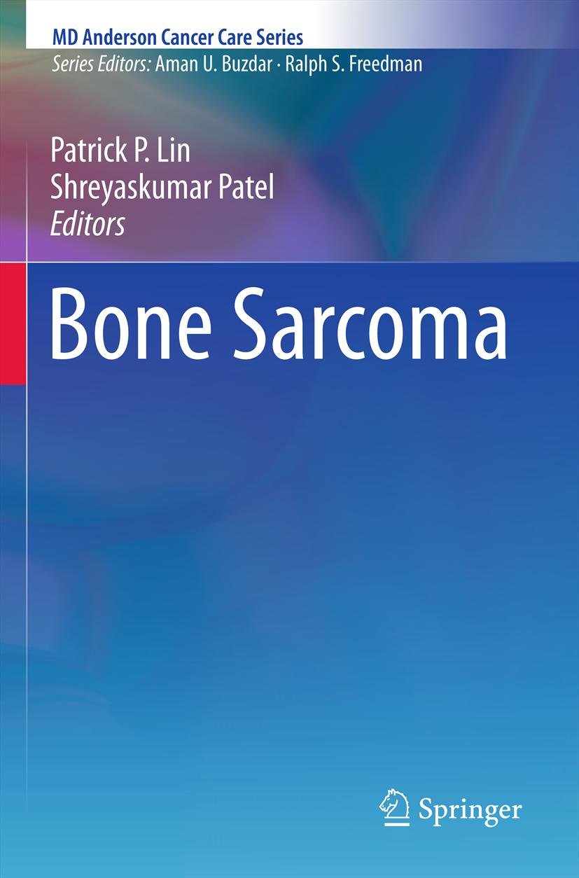 Bone Sarcoma (MD Anderson Cancer Care Series)