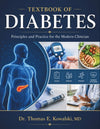 TEXTBOOK OF DIABETES: Principles and Practice for the Modern Clinician