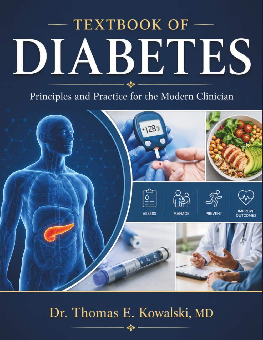 TEXTBOOK OF DIABETES: Principles and Practice for the Modern Clinician