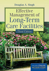 Effective Management of Long-Term Care Facilities:.