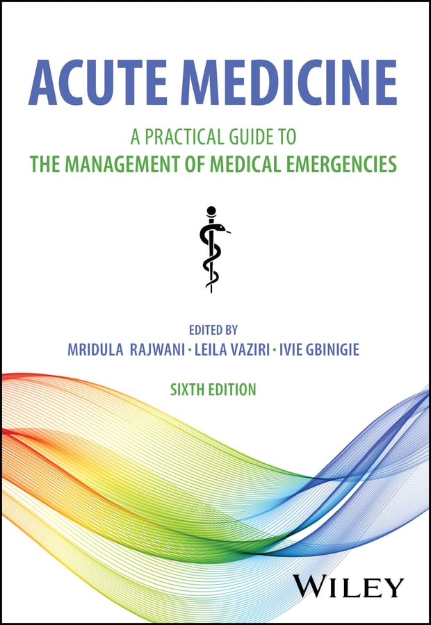 Acute Medicine: A Practical Guide to the Management of Medical Emergencies