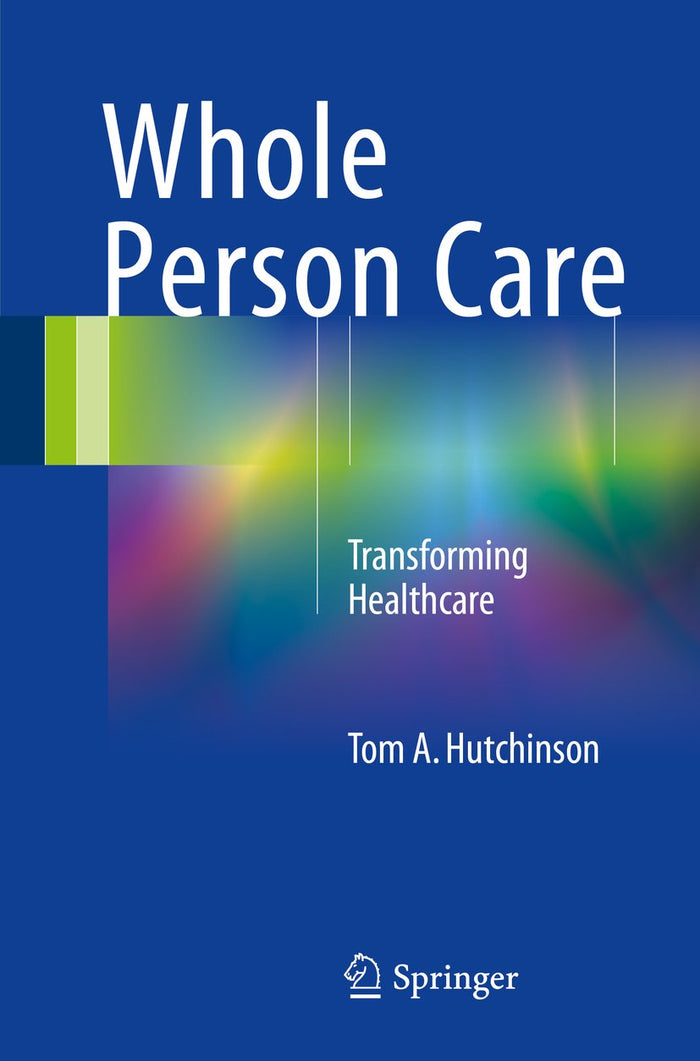 Whole Person Care: Transforming Healthcare