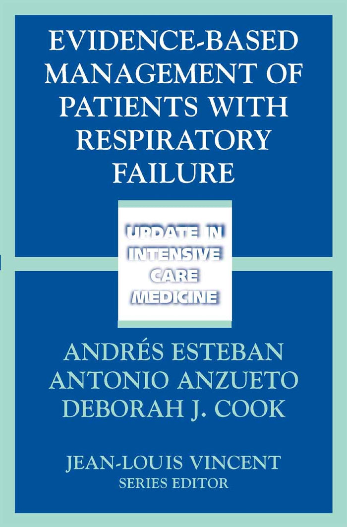 Evidence-Based Management of Patients with Respiratory Failure (Update in Intensive Care Medicine)