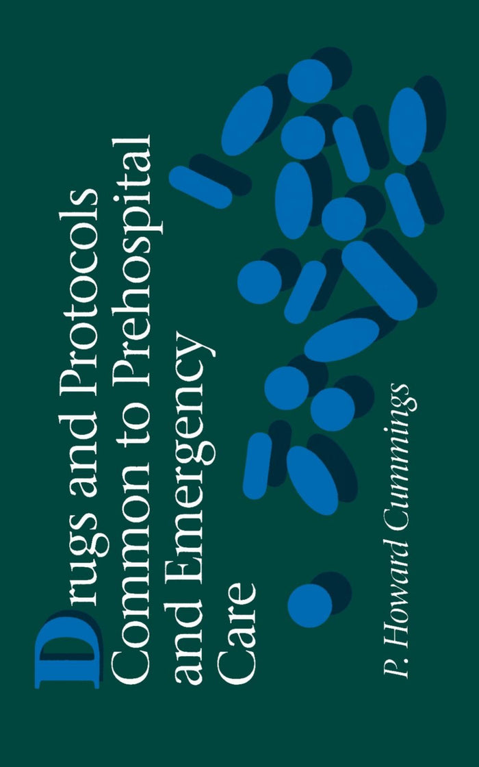 Drugs and Protocols Common to Prehospital and Emergency Care:. (Jones and Bartlett Pocket-Sized Nursing Reference)