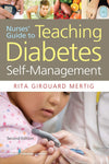 Nurses' Guide to Teaching Diabetes Self-Management