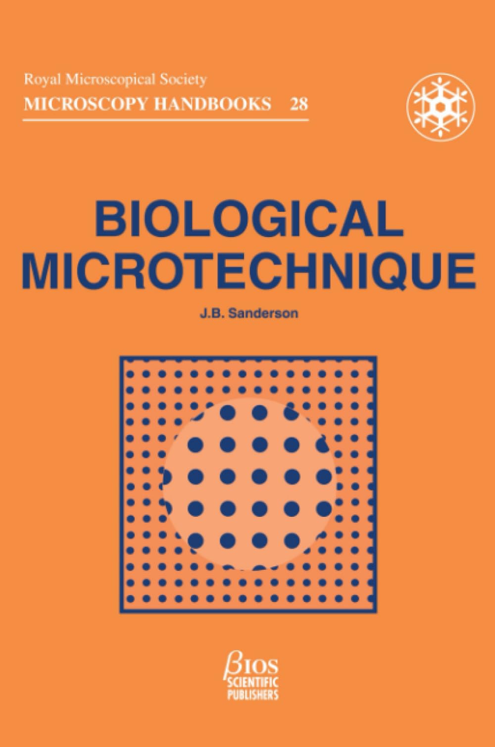 Biological Microtechnique (Microscopy Handbooks (BIOS), 28): 1st Edition