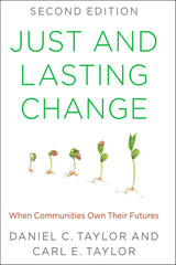 Just and Lasting Change: When Communities Own Their Futures