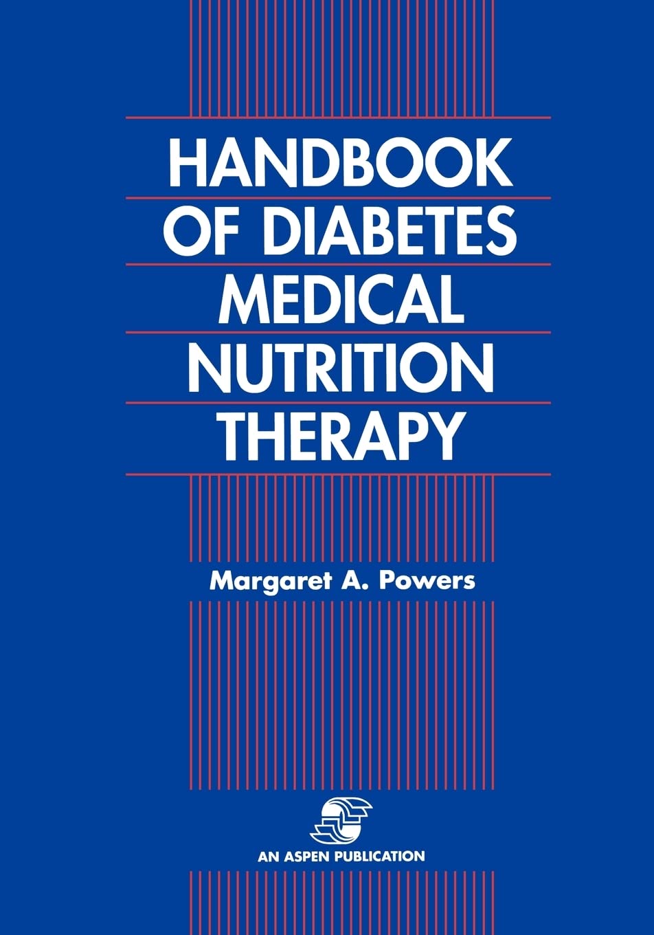 Handbook of Diabetes Medical Nutrition Therapy: 2nd Edition