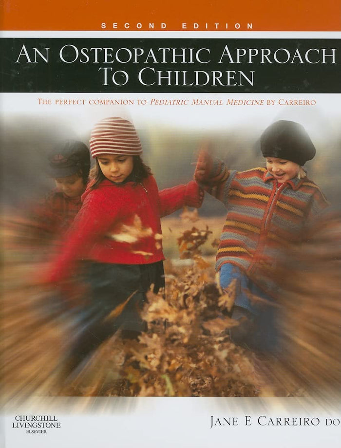 An Osteopathic Approach to Children: 2nd Edition