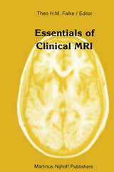 Essentials of Clinical MRI (Series in Radiology Book 16)