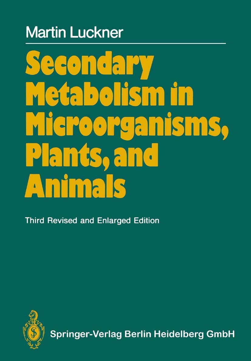 Secondary Metabolism in Microorganisms, Plants, and Animals: 3rd ed. 1990. Softcover reprint of the original 3rd ed. 1990 Edition