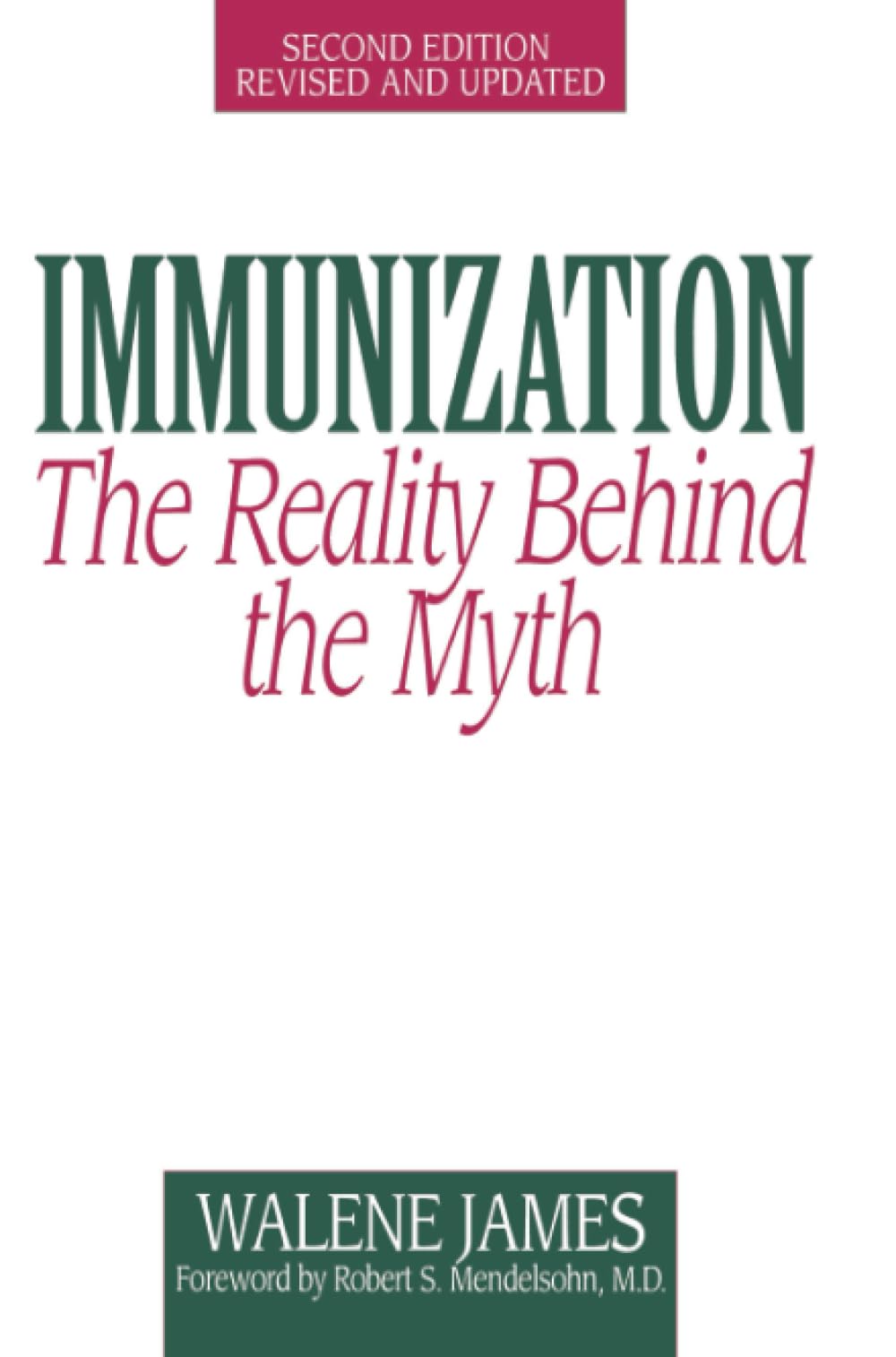 Immunization: The Reality Behind the Myth