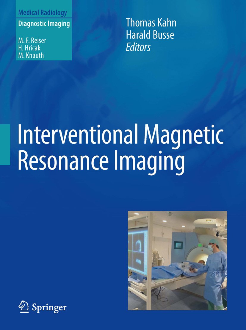 Interventional Magnetic Resonance Imaging (Medical Radiology)
