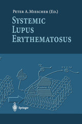 Systemic Lupus Erythematosus: 1st Edition