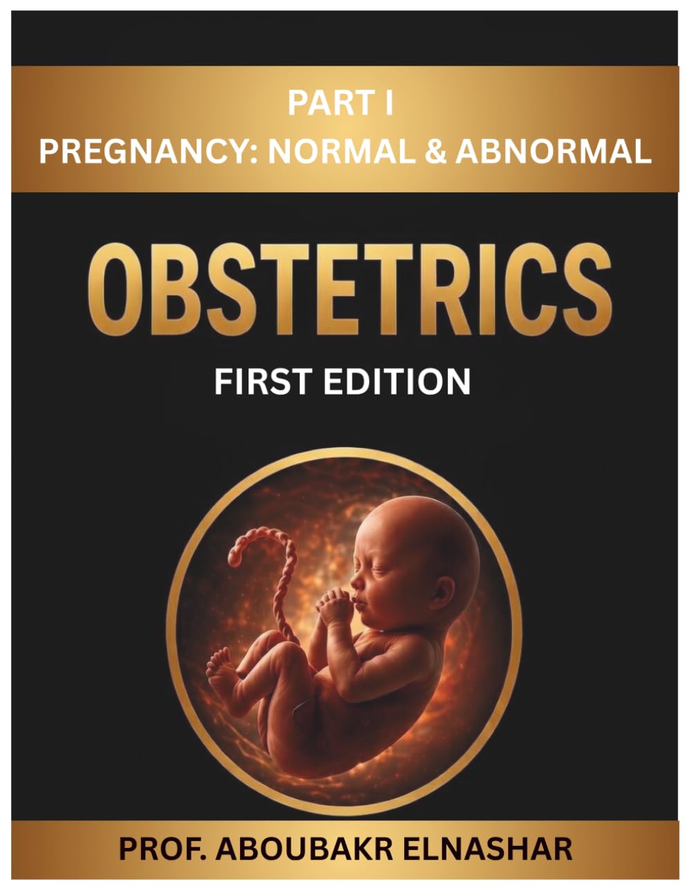 Obstetrics Book - Prof ABOUBAKR ELNASHAR - PART 1