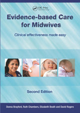 Evidence-Based Care for Midwives: 1st Edition
