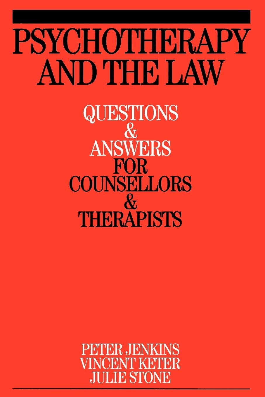 Psychotherapy and the Law: Questions and Answers for Counsellors and Therapists