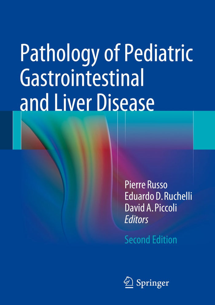 Pathology of Pediatric Gastrointestinal and Liver Disease: 2nd Edition