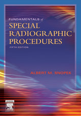 Fundamentals of Special Radiographic Procedures: 5th Edition