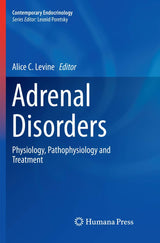 Adrenal Disorders: Physiology, Pathophysiology and Treatment (Contemporary Endocrinology)