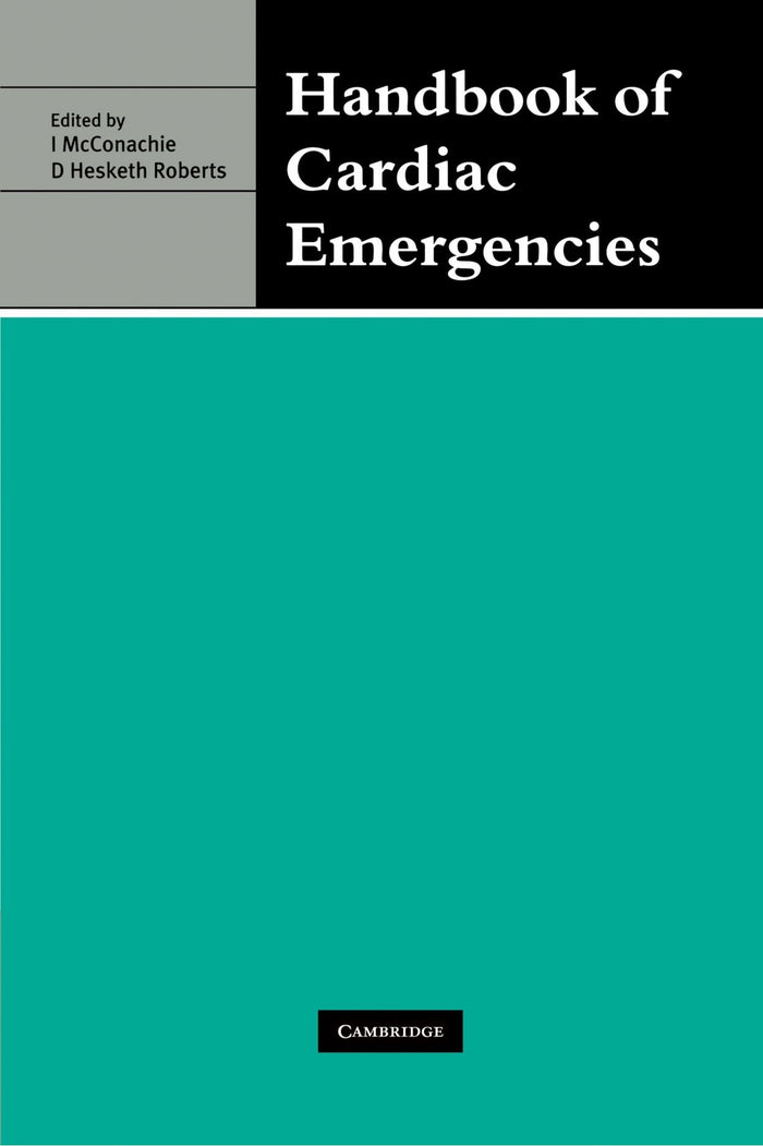 Handbook of Cardiac Emergencies: 1st Edition