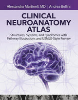 Clinical Neuroanatomy Atlas: Structures, Systems, and Syndromes with Pathway Illustrations and USMLE-Style Review